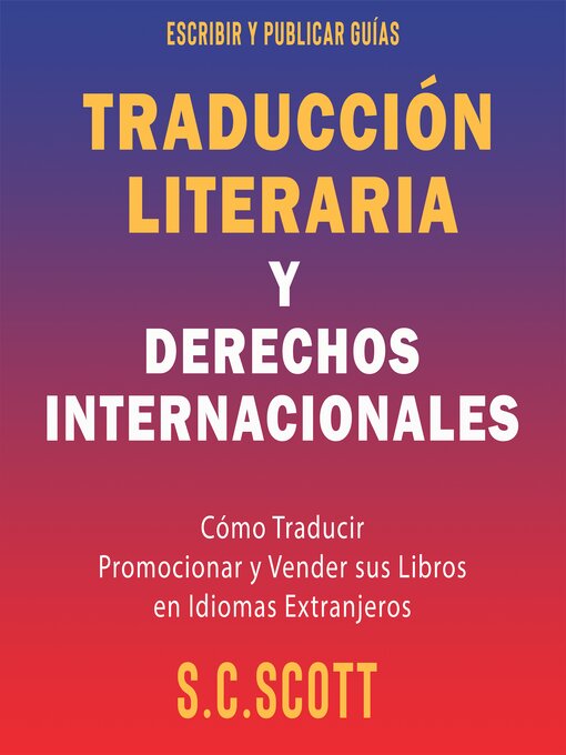 Title details for Traducción Literaria y Derechos Internacionales by S.C. Scott - Wait list